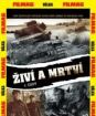 Živí a mŕtvy - 1 časť