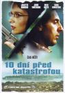 DVD Film - 10 dní pred katastrofou
