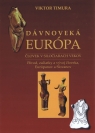 Kniha - Dávnoveká Európa Človek v siločiarach vekov
