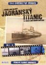 DVD Film - Edícia: Svedectvo vrakov I. a II.: Jadranský Titanic