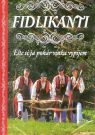 DVD Film - Fidlikanti, Eště si já pohár vínka vypijem