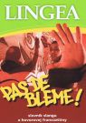 Kniha - Pas de bleme! slovník slangu a hovorovej francúzštiny
