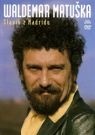 DVD Film - Waldemar Matuška - Slavík z Madridu